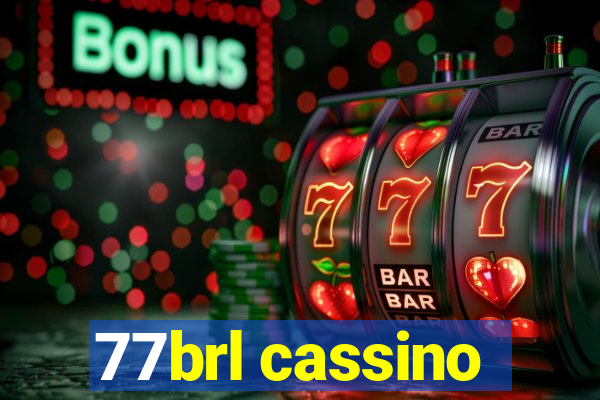 77brl cassino